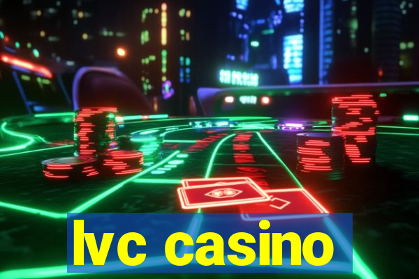 lvc casino